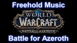 Freehold Music Dungeon Music  WoW Battle for Azeroth Music  801 Music [upl. by Dowski]