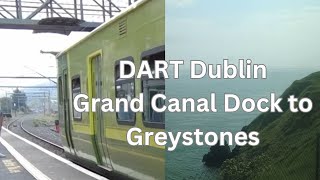 Trains in Ireland  DART  Grand Canal Dock to Greystones  Coastal Train Journey [upl. by Inad510]