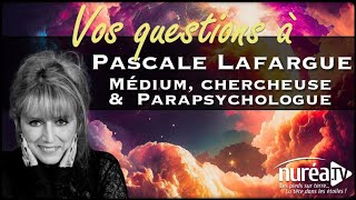 VOS QUESTIONS à Pascale Lafargue médium chercheuse amp parapsychologue [upl. by Whale]