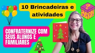 O que fazer na festa confraternização com os alunos 10 1 brincadeiras e atividades [upl. by Drahsar264]