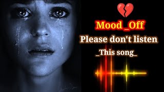 BGM sad mobile ringtone MoodOFF ringtone Imotion al ringtone2024  Shayari back music 😭 [upl. by Eulalee]