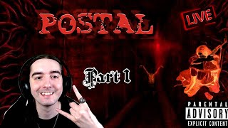 😈LIVE Postal  Part 1  Going Postal And I Regret Nothing [upl. by Cordey]