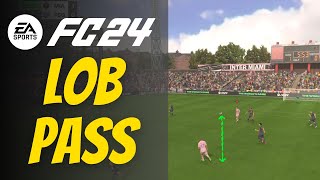 FC 24 How to do Lob Pass in EA Sports FC 24  Chip Cross Pass [upl. by Balliol]