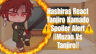 Hashiras React Tanjiro Kamado ⚠️Spoiler Alert⚠️ Muzan Vs Tanjiro •GCRV• [upl. by Fotinas]