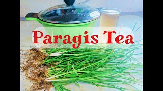 Paragis TeaGoosegrass TeaHow to Prepare Fresh and Natural Herbal Tea [upl. by Trefor100]