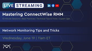 Mastering RMM  Network Monitoring Tips and Tricks [upl. by Kcirevam276]