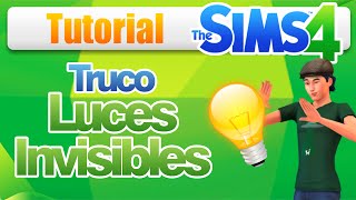 Truco para conseguir Luces Invisibles en Los Sims 4  Tutorial [upl. by Sukcirdor]