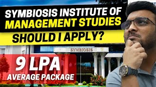 Symbiosis Institute of Management Studies Should I apply Average package INR 9 LPA [upl. by Esilahc497]