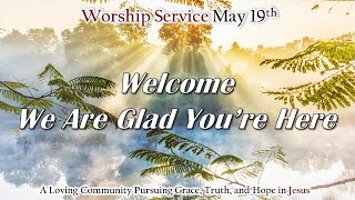 Sunday Morning Worship Service Livestream 5192024 [upl. by Yale]