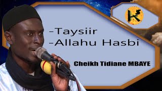 ÉCOUTE Cheikh Tidiane MBAYE  Taysiir  Allahu Hasbi [upl. by Besse]