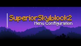 Configurando plugin Superiorskyblock2 Parte 2 Personalizando menus y config [upl. by Tawnya]