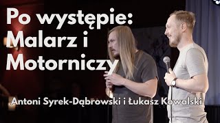 Po występie quotMalarz i Motorniczyquot Antoni SyrekDąbrowski oraz Łukasz Kowalski [upl. by Ankeny]