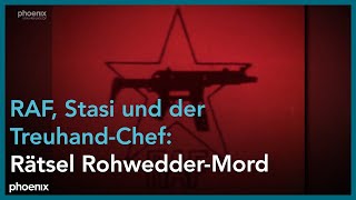 RAF Stasi und der TreuhandChef Rätsel RohwedderMord [upl. by Brigette341]