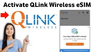 How To Activate QLink Wireless eSIM 2025 [upl. by Akzseinga708]