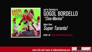 Gogol Bordello  ZinaMarina Official Audio [upl. by Jariv]