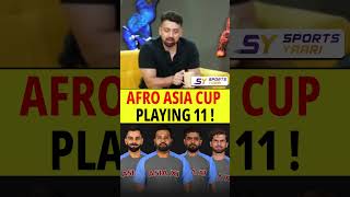 AFRO ASIA CUP PLAYING 11  viratkohli rohitsharma babarazam shaheenafridi [upl. by Gievlos879]