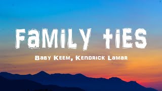 Baby Keem Kendrick Lamar  family ties Lyrics [upl. by Silohcin]