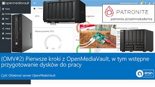 OMV2 Pierwsze kroki z OpenMediaVault w tym wstępne przygotowanie dysków do pracy [upl. by Yevol12]