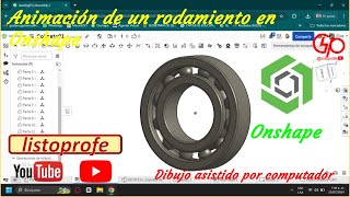 ANIMACION DE RODAMIENTO EN ONSHAPE [upl. by Aaronson12]