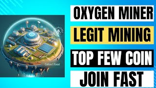 Oxygen minerBrand new strong projectTop few legit project 2024Crypto platformsbest crypto [upl. by Annaeiluj94]