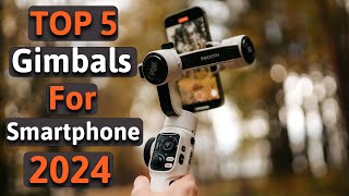 Best Gimbal For Smartphone 2024  Say Goodbye to Shaky Footage [upl. by Eiggem397]