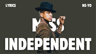 MISS INDEPENDENT  NeYo lyrics [upl. by Modnarb]