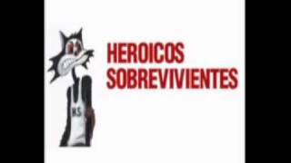 ALGO POR MI  HEROICOS SOBREVIVIENTES [upl. by Aldridge]