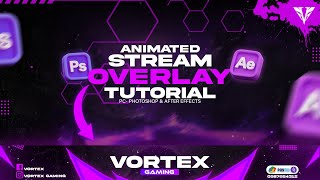 ANIMATED STREAM OVERLAY TUTORIAL  OVERLAY TUTORIAL  ON PHOTOSHOP amp AFTER EFFECTS [upl. by Intosh559]