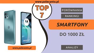 Jaki Smartfon do 1000 zł  Ranking polecanych  polecantopl [upl. by Sitarski]