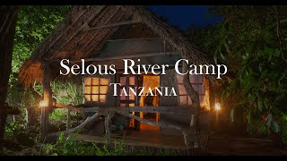 Selous River Camp  Tanzania [upl. by Kong]