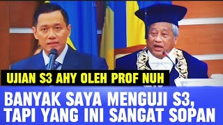 MOMEN AHY DI UJI DISERTASI S3 OLEH PROF DR M NUH PENGUJI UNGKAP KEKAGUMAN NYA DENGAN SOSOK AHY [upl. by Edlyn193]