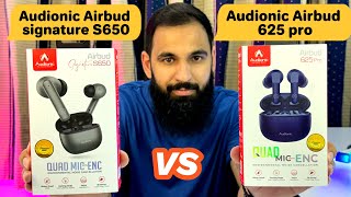 AUDIONIC AIRBUD SIGNATURE S650 VS AUDIONIC AIRBUD 625 PRO COMPARISON VIDEO  CALL TEST  PUBG TEST [upl. by Anyale]