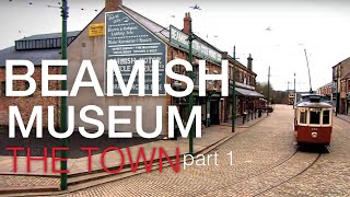 The Town  Beamish Museum Part 12 [upl. by Nord634]