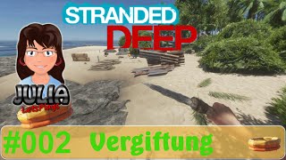 Stranded Deep deutsch 2  Vergiftung [upl. by Ainesej399]