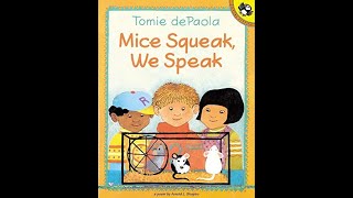 Mice Squeak We Speak by Arnold L Shapiro amp Illustrated by Tomie DePaola [upl. by Dubois]