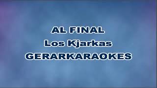 Al final Coro  Los Kjarkas  Karaoke [upl. by Missak]