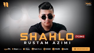 Rustam Azimi  Shahlo Tojiki [upl. by Eidnew209]