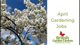 April Gardening Jobs [upl. by Ttergram590]