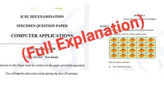 ICSE 2025 Computer Specimen Paper Solved  Full Explanation Section A [upl. by Orat938]