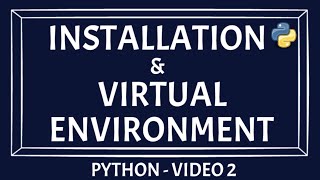 Creating Virtualenv For Python  Python Installation Steps [upl. by Colbert]