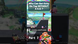 Who Can Get 10HP Kirby On Top WITHOUT A KO  Part 7 [upl. by Ynaffad]