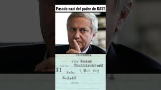 Pasado nazi del padre de KAST [upl. by Ehtiaf54]