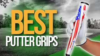 🌤️ Top 5 Best Putter Grips  Holiday BIG SALES 2023 [upl. by Poyssick]