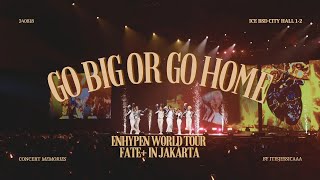 240818 Go Big or Go Home ENHYPEN World Tour Fate Plus in Jakarta Day 2 [upl. by Ennovahs]