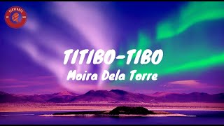 Titibotibo  Moira Dela TorreLyrics [upl. by Nide409]