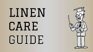 Fabric Care Guide  Linen  How to care for Linen Clothing [upl. by Ariet]