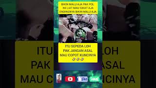 Itu sepeda loh pak jangan asal mau copot kuncinya oknumpolisi sepeda viralvideo berandashorts [upl. by Eidaj]