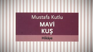 Mavi Kuş [upl. by Elak]