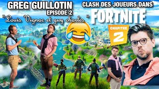 Greg Guillotin clash des joueurs dans Fortnite épisode 2 [upl. by Tunnell]