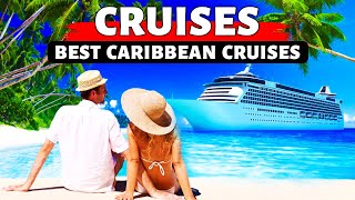 7 Best Caribbean Cruise Ships 2024  Best Caribbean Cruise Lines [upl. by Innaig]